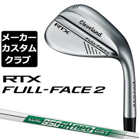【メーカーカスタム】クリーブランド RTX FULL-FACE 2 右用 ウェッジ N.S.PRO 950GH neo DST スチールシャフト 日本正規品 Cleveland Golf 2024
