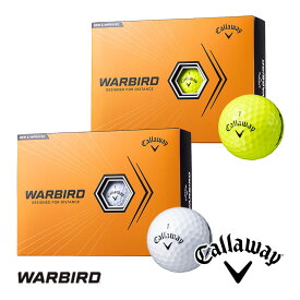【あす楽可能】キャロウェイ WARBIRD ゴルフ ボール (12球) ウォーバード 2023年モデル Callaway