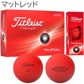 日本全国送料無料 タイトリスト 2024 TRUFEEL ゴルフ ボール 1ダース(12球) トゥルーフィール Titleist