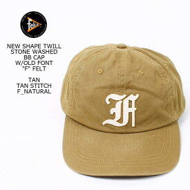 FELCO (フェルコ) NEW SHAPE TWILL STONE WASHED BB CAP W/OLD FONT "F" FELT - TAN_TAN STITCH_F_NATURAL ベースボールキャップ メンズ レディース
