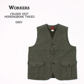 WORKERS (ワーカーズ) CRUISER VEST HERRINGBONE TWEED - GREY クルーザーベスト メンズ