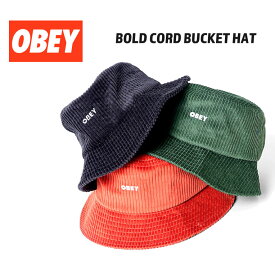 OBEY / オベイ　OBEY051 BLOD CORD BUCKET HAT / コーデュロイバケットハット -全3色- ロゴ/刺繍/ベンチレーション/シンプル/ストリート/ボンディング [OBEY051]