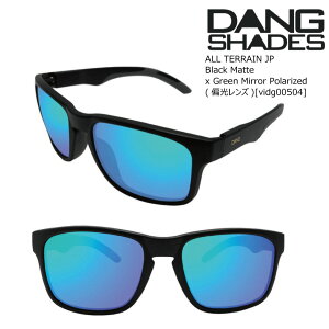 �_�� �V�F�C�f�B�[�Y �T���O���X �Ό� �I�[���e���C�� �W�F�C�s�[ vidg00504 DANG Shades ALL TERRAIN JP Black Matte x Green Mirror Polarized �T���O���X