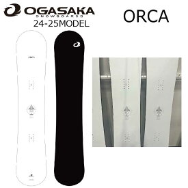 予約商品 特典あり OGASAKA ORCA オガサカ オルカ メンズ ラウンドワイド カービング 臼井 裕二 板 国産 スノーボード スノボー スノボ 24Snow