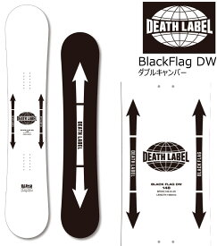 予約商品 特典あり 24-25 DEATH LABEL デスレーベル BLACKFLAG DW ブラックフラッグ ダブルキャンバー メンズ グラトリ スノボ スノーボード 板