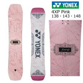 予約商品 特典あり 24-25 YONEX 4XP Pink ヨネックス フォーエックスピー XP24 キャンバー オールマウンテン グラトリ 国産 25Snow スノーボード 板