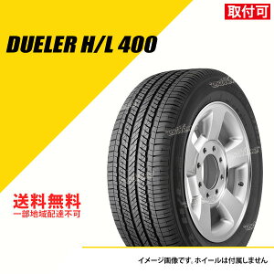 y^C\z ^C4{Zbg 235/60R18 103H uaXg f[[ H/L400 T}[^C ă^C BRIDGESTONE DUELER H/L400 235/60-18[PSR10235]