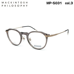 }bLgbV tB\tB[ MP-5031 col.3 47mm MACKINTOSH PHILOSOPHY Kl t[