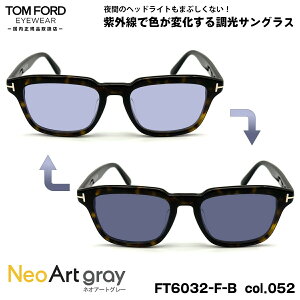 gtH[h  TOX lIA[g FT6032FB (TF6032FB) ECO col.052 52mm TOM FORD AWAtBbg UVJbg Ki ԉ^]