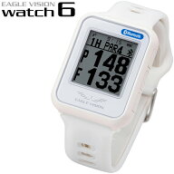 【9/18 エントリー/抽選で最大100%ポイントバック】 EAGLE VISION イーグルビジョン正規品 watch6 GPS wa…