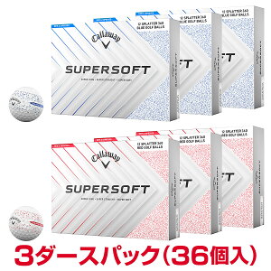 y܂Ƃߔz Callaway LEFC {Ki SUPER SOFT SPLATTER 360 X[p[\tg Xvb^[ 2025Vi St{[3_[XpbN(36)