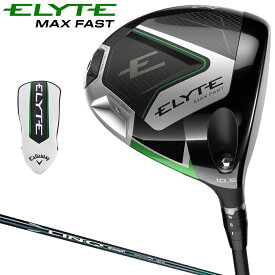 【11/15 エントリー/抽選で最大100%ポイントバック】 Callaway キャロウェイ 日本正規品 ELYTE MAX FAST エリート マックスファスト ドライバー LIN-Q GREEN 40 for Callawayカーボンシャフト 2025モデル 【当店在庫品】