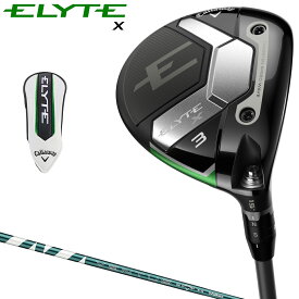 【12/10 エントリー/抽選で最大100%ポイントバック】 Callaway キャロウェイ 日本正規品 ELYTE X エリート エックス フェアウェイウッド VENTUS GREEN 50 for Callawayカーボンシャフト 2025モデル 【当店在庫品】