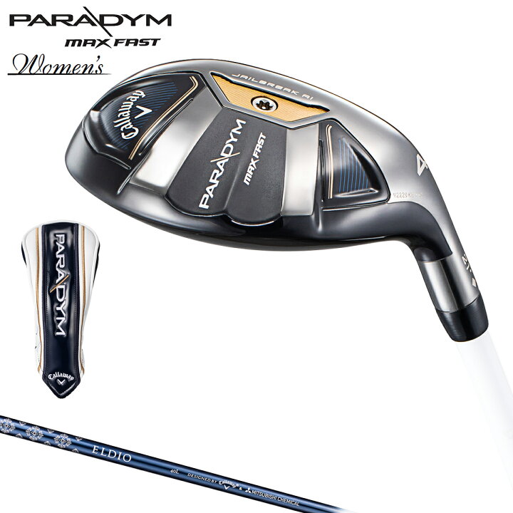 楽天市場】Callaway キャロウェイ日本正規品 PARADYM MAX FAST Womens  