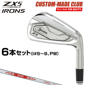 ZX5 Mk II アイアン NSPRO MODUS3 TOUR115スチールシャフト 6本セット(I#5～9、PW) 【カスタムメイドクラブ】 DUNLOP ダンロップ 日本正規品 スリクソン