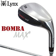 Lynx リンクス 正規品 BOMBA MAX ボンバマックス 中空ウェッジ NSPRO950GHスチールシャフト 【当店在庫品】