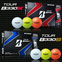 ブリヂストンゴルフ日本正規品TOUR B330シリーズ(ツアービーサンサンマル)ゴルフボール1ダース(12個入)【あす楽対応】