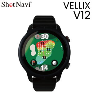 ShotNavi Vbgir Ki VELLIX V12 xbNX GPS watch Stir EHb` 2026Vi u rv^GPS v yX݌ɕiz