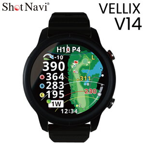 ShotNavi Vbgir Ki VELLIX V14 xbNX GPS watch Stir EHb` 2026Vi u rv^GPS v yX݌ɕiz