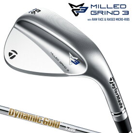 TaylorMade テーラーメイド 日本正規品 MILLED GRIND3 ミルドグラインド3 ウェッジ ダイナミックゴールドHTスチールシャフト 【あす楽対応】