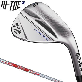 【6/18 エントリー/抽選で最大100%ポイントバック】 TaylorMade テーラーメイド日本正規品 HI-TOE3 WEDGE ハイトゥスリーウェッジ サテンロウクローム仕上げ(フェース面：ノンメッキ) NSPRO MODUS3 TOUR115スチールシャフト 【当店在庫品】