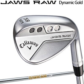 2022年モデル日本正規品30％OFFキャロウェイ ゴルフジョーズ ロウ ウェッジクロム仕上げ 軟鉄鋳造Dynamic Gold S200 スチールシャフト「Callaway JAWS RAW wedge」【あす楽対応】