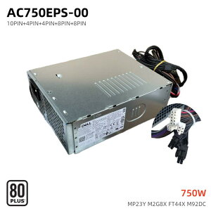 �����V�i Dell Alienware R13 R14 R15 XPS 8950 8960 Precision T3660 Tower Workstation PowerEdge T150�p 750W �d�����j�b�g AC750EPS