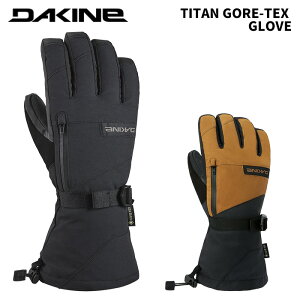 DAKINE _JC O[u TITAN GORE-TEX GLOVE BE237711 24-25f