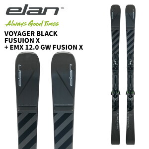ELAN エラン スキー板 VOYAGER BLACK FUSUION X + EMX 12.0 GW FUSION X ビンディングセット 25-26 モデル