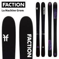 FACTION ファクション スキー板 La Machine Grom 板単品 25-26 モデル ジュニア