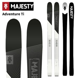 Majesty マジェスティ スキー板 Adventure Ti 板単品 25-26 モデル
