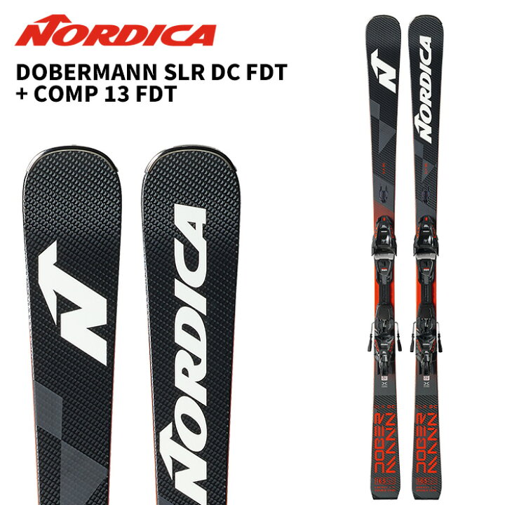 楽天市場】NORDICA ノルディカ スキー板 DOBERMANN SLR DC FDT + COMP 