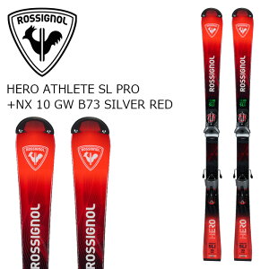 ROSSIGNOL ���V�j���[�� �X�L�[�� HERO ATHLETE SL PRO 142-149 + NX 10 GW SILVER RED �r���f�B���O�Z�b�g 26-27���f�� �W���j�A