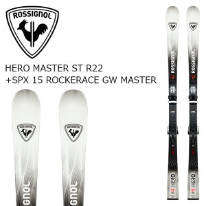 ROSSIGNOL ���V�j���[�� �X�L�[�� HERO MASTER ST R22 + SPX 15 ROCKERACE GW MASTER �r���f�B���O�Z�b�g 26-27���f��