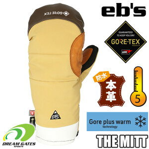 【RSL】eb's【24/25・THE MITT:BISCUIT】エビス グローブ ザミット 耐水 防水 保温 スキー スノボ スノーボード ウィンターグローブ GORE-TEX PRIMALOFT ゴアテックス、プリマロフトを