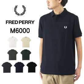 FRED PERRY フレッドペリー ザ フレッドペリー シャツ M6000 / メンズ ポロシャツ フレッドペリーシャツ 無地 ワンポイント 半袖 鹿の子 父の日 ギフト THE FRED PERRY SHIRT M6000