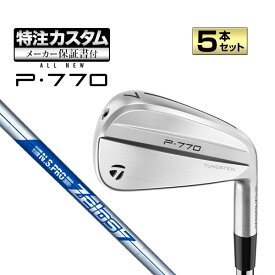 【メーカーカスタム】テーラーメイド 2024年モデル New P770 アイアン('24) P・770 5本セット (#6-PW) N.S.PRO ZELOS 7/8 NSプロ ゼロス スチール