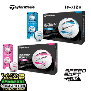 y{Kiz 2024 Taylormade e[[Ch St{[ SPEEDSOFT INK Xs[h\tg CN {[ u[/sN 1_[X(12)