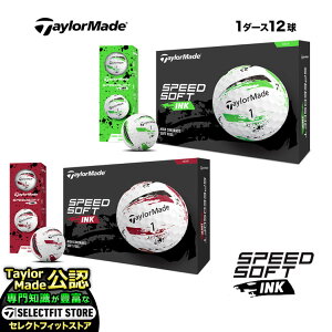 y{Kiz 2024 Taylormade e[[Ch St{[ SPEEDSOFT INK Xs[h\tg CN {[ bh/O[ 1_[X(12)