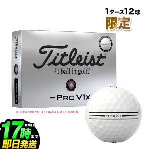 y{Kiz 2025 Titleist ^CgXg St v V1x tg_bV GC GnXh Pro V1x Left Dash AIM Enhanced St{[ 1_[X