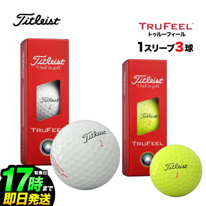 �y���{���K�i�z 2026 Titleist �^�C�g���X�g TruFeel �g�D���[�t�B�[�� �S���t�{�[�� 1�X���[�u�i3���j