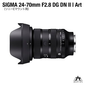 yӂ邳Ɣ[ŁzSIGMA 24-70mm F2.8 DG DN II ArtyL}Eg^\j[E}Egz