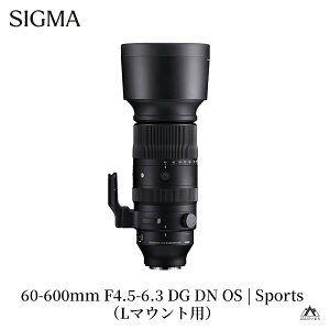 yӂ邳Ɣ[ŁzSIGMA 60-600mm F4.5-6.3 DG DN OS | Sportsy\j[E}Eg^L}Egz
