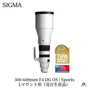 yӂ邳Ɣ[ŁzSIGMA 300-600mm F4 DG OS | SportsyL}Eg^\j[E}Egz] Y[Y 󒍐Yi