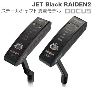 yӂ邳Ɣ[ŁzStNu JET Black RAIDEN2(NN)^RAIDEN2.5(Xg) PUTTER BKX`[Vtgf | St DOCUS Stpi StNu Nu p^[ Vtg X|[c X|