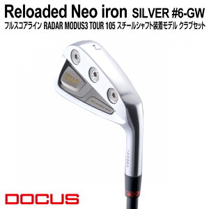 yӂ邳Ɣ[ŁzStNu Reloaded Neo iron SILVER #6-GW tXRAC RADAR MODUS3 TOUR 105X`[Vtgf NuZbg| St DOCUS Nu ACA Stpi X|[c X|