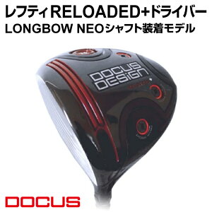 yӂ邳Ɣ[ŁzteB RELOADED+ hCo[ LONGBOW NEO Vtgf | St golf StNu golf club DOCUS hD[JX Mtg  ii 錧 É͎s Nu Stpi X|[c 