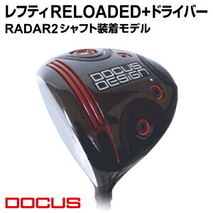 yӂ邳Ɣ[ŁzteB RELOADED+ hCo[ RADAR2 Vtgf | St golf StNu golf club DOCUS hD[JX Mtg  ii 錧 É͎s Stpi X|[c X|[cp