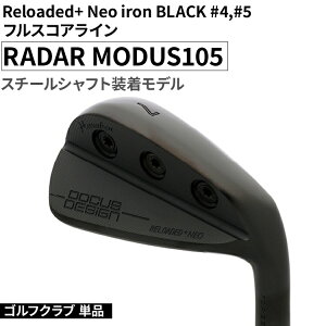 yӂ邳Ɣ[ŁzStNu Pi Reloaded+ Neo iron BLACK #4,#5 tXRAC RADAR MODUS105 X`[Vtgf | St DOCUS Nu ACA X|[c X|[cpi Stpi golf c
