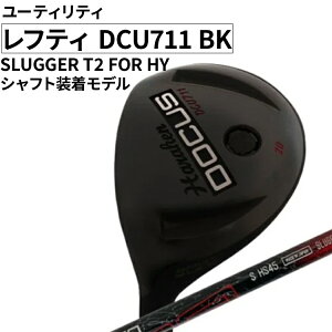 yӂ邳Ɣ[ŁzteB DCU711 BK [eBeB SLUGGER T2 FOR HY Vtgf b St golf StNu golf club DOCUS hD[JX Mtg  ii 錧 É͎s _FO32